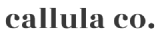Callula Co.